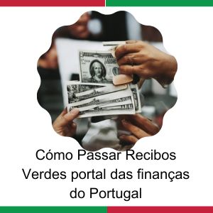Passar Recibos Verdes portal das finanças do Portugal